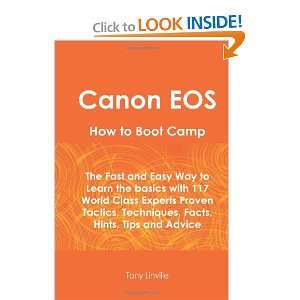  Canon EOS How To Boot Camp The Fast and Easy Way to Learn 