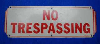 Vintage Old Art Deco Tin No Trespassing Advertising Sign Notice NOS 