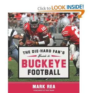  The Die Hard Fans Guide to Buckeye Football (The Die hard 