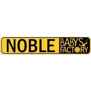   NOBLE BABY FACTORY  STREET SIGN