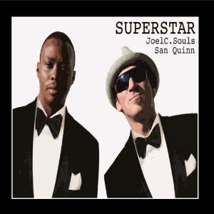  Superstar (feat. San Quinn) Joel C. Souls Music