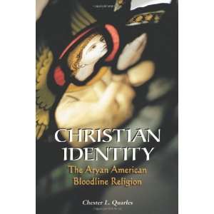  Christian Identity The Aryan American Bloodline Religion 
