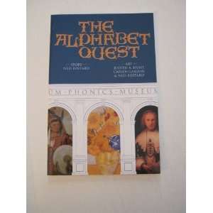 The Alphabet Quest Ned Bustard, Judith A. Hunt 9781930710511  
