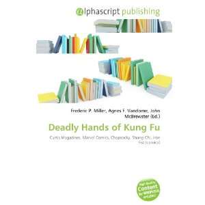  Deadly Hands of Kung Fu (9786132704283) Books