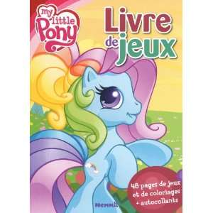  48 pages de jeux my little Pony (French Edition 