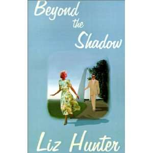  Beyond the Shadow (9780759917057) Liz Hunter Books