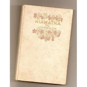  The Song of Hiawatha Henry Wadsworth Longfellow Books