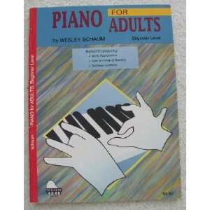  Piano for Adults (Beginner Level) Wesley Schaum Books