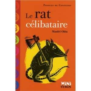  Le rat cÃ©libataire (French Edition) (9782748504927 