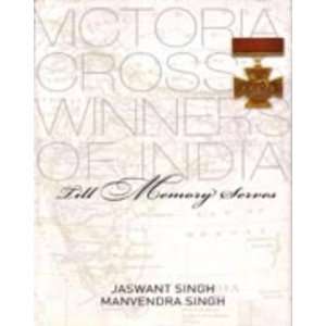  Till Memory Serves Victoria Cross Winners of India 