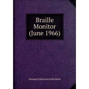  Braille Monitor (June 1966) National Federation of the Blind Books