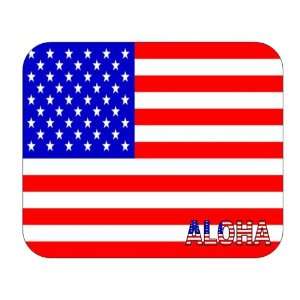  US Flag   Aloha, Oregon (OR) Mouse Pad 