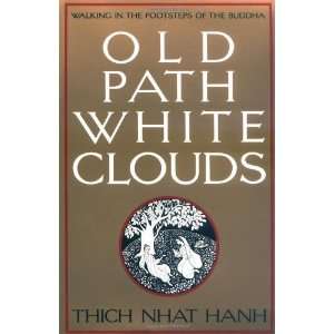  Old Path White Clouds Walking in the Footsteps of the 