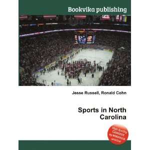  Sports in North Carolina Ronald Cohn Jesse Russell Books