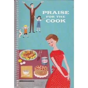  Praise for the Cook (Spiral bound) Books