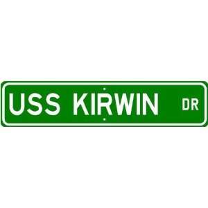  USS KIRWIN APD 90 Street Sign   Navy