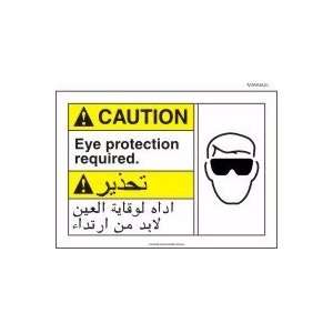  ENGLISH/ARABIC CAUTION EYE PROTECTION REQUIRED (W/GRAPHIC 