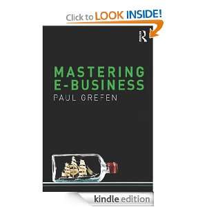 Mastering E Business Paul Grefen  Kindle Store
