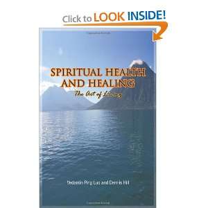  Spiritual Health and Healing The Art of Living 