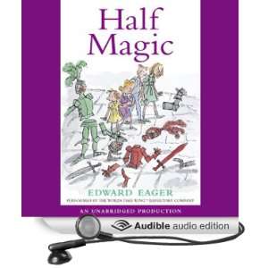  Half Magic (Audible Audio Edition) Edward Eager Books