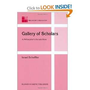  of Scholars A Philosophers Recollections (Philosophy and Education 