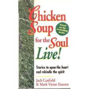  Chicken Soup for the Soul Live (9781559774314) Jack 