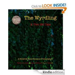 The Wyrdling (The Two Bit Tales) Trevor Stewart, Adam Klipzki Green 