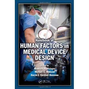  Handbook of Human Factors in Medical Device Design  CRC Press  Books