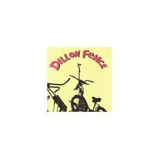  Dillon Fence Dillon Fence Music