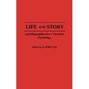  Life and Story Autobiographies for a Narrative Psychology 