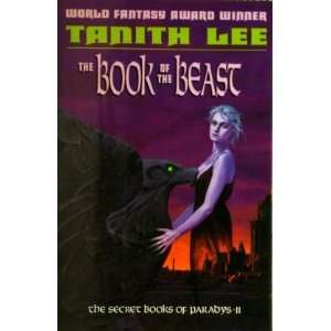    The Book Of The Beast (Secret Books Of Paradys) Tanith Lee Books