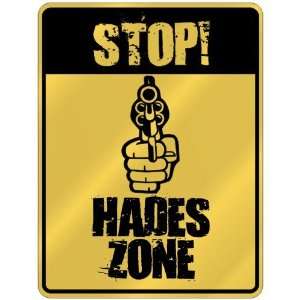    New  Stop  Hades Zone  Parking Sign Name