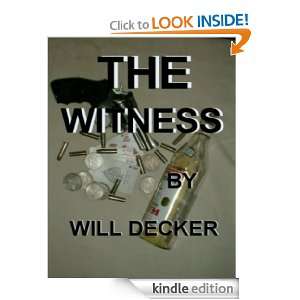 THE WITNESS (MAC) Will Decker  Kindle Store