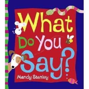  What Do You Say? [WHAT DO YOU SAY AMER/E BOARD] Books