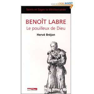  Benoît Labre Le pouilleux de Dieu (9782842720612 