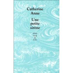  une petite sirène (9782211086882) Catherine Anne Books