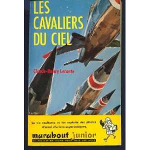  Les Cavaliers Du Ciel Claude Henry LeConte Books
