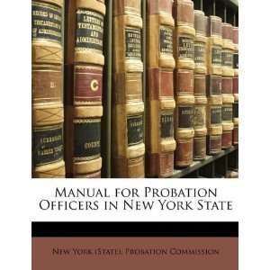 Probation Officers in New York State (9781147275094) New York (State 