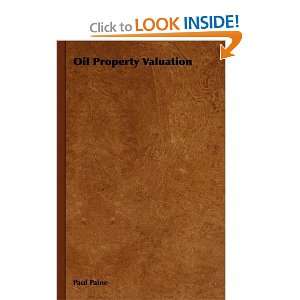 Oil Property Valuation [Hardcover] Paul Paine Books