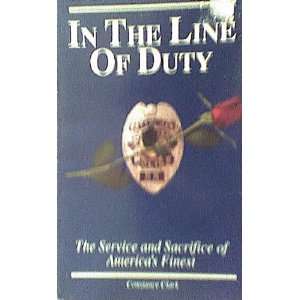  In the Line of Duty The Service and Sacrifice of America 