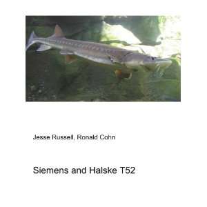  Siemens and Halske T52 Ronald Cohn Jesse Russell Books