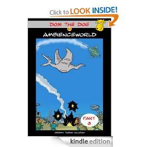   the Dog in Ambienceworld Part 3 (Illustrated Comic Strip Adventure