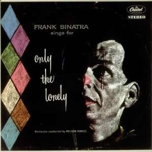   Frank Sinatra Sings For Only The Lonely (Record Album) Frank Sinatra