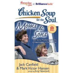  Chicken Soup for the Soul Moms & Sons Stories by Mothers and Sons 