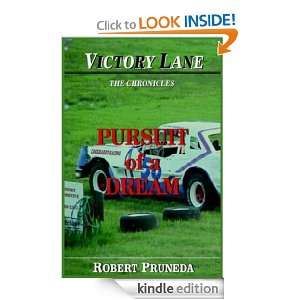 Pursuit of a Dream (Victory Lane The Chronicles) ROBERT PRUNEDA 