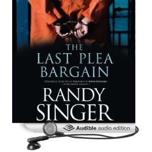  The Last Plea Bargain (Audible Audio Edition) Randy 