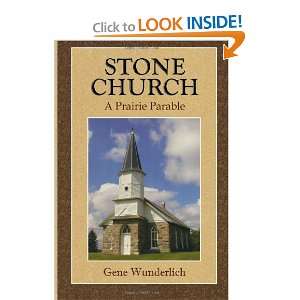  Stone Church A Prairie Parable (9781469913087) Gene 