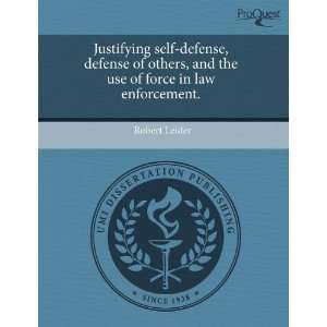  self defense, defense of others, and the use of force in law 