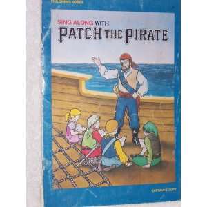  Sing Along with Patch the Pirate Adventure 2 Captains 