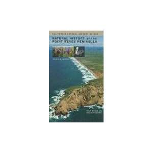 Natural History of the Point Reyes Peninsula Fully Revised and 